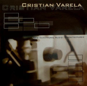 Cristian Varela : New Electronic Audio / Architectures (3x12", Album)