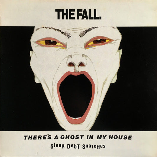 The Fall : There's A Ghost In My House (12", Gat)