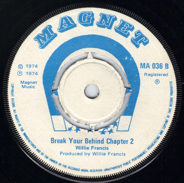 Glen Roy Lynsday / Willie Francis : Give A Little Loving / Break Your Behind Chapter 2 (7", Single)