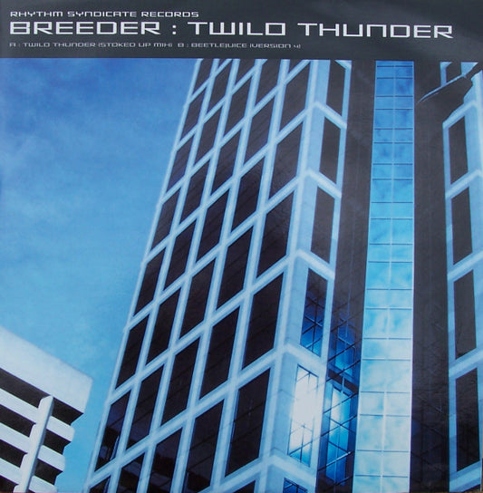 Breeder : Twilo Thunder (12")