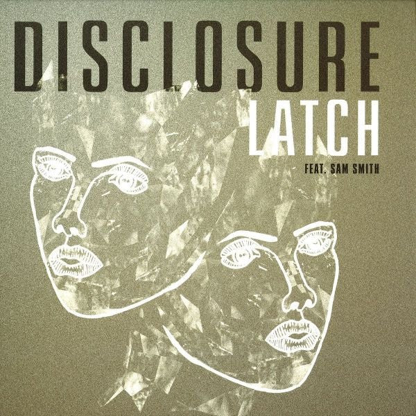 Disclosure (3) Feat. Sam Smith (12) : Latch (12", Single)