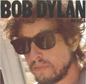 Bob Dylan : Infidels (LP, Album, RE, RP)