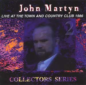 John Martyn : Live At The Town And Country Club 1986 (CD)