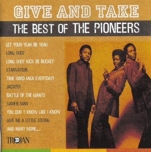 The Pioneers : Give & Take: The Best Of The Pioneers (CD, Comp)