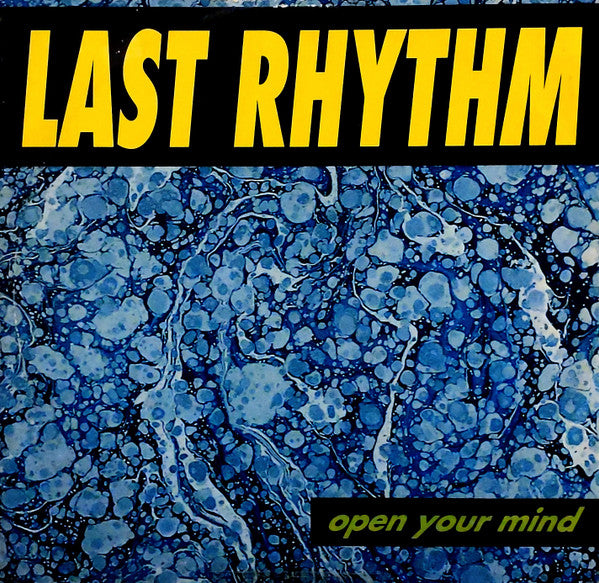 Last Rhythm : Open Your Mind (12")