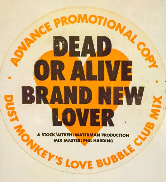 Dead Or Alive : Brand New Lover (Dust Monkey's Love Bubble Club Mix) (12", Single, W/Lbl)