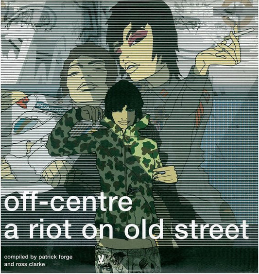 Various : Off-Centre: A Riot On Old Street (3x12", Comp)