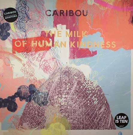 Caribou : The Milk Of Human Kindness (LP, Album, Ltd, Gat)