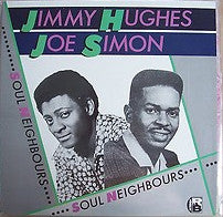 Jimmy Hughes / Joe Simon : Soul Neighbours (LP, Comp)