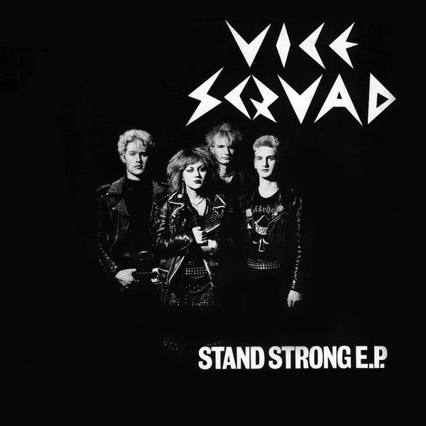 Vice Squad : Stand Strong E.P. (7", EP)