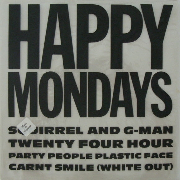 Happy Mondays : Squirrel And G-Man Twenty Four Hour Party People Plastic Face Carnt Smile (White Out) (LP, Album, PVC)