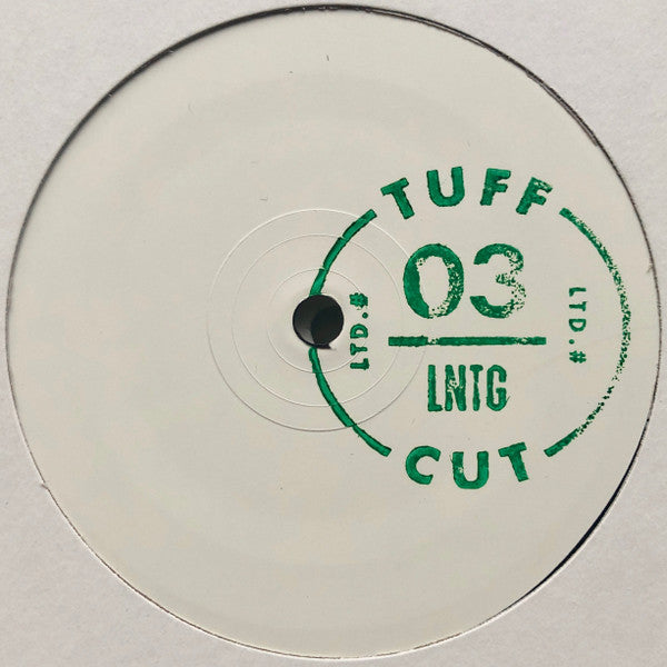 LNTG* : Tuff Cut 03 (12", W/Lbl, Sta)