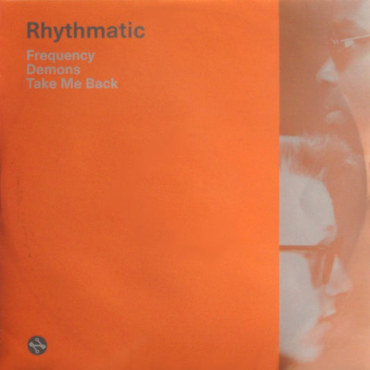 Rhythmatic : Frequency / Demons / Take Me Back (12")