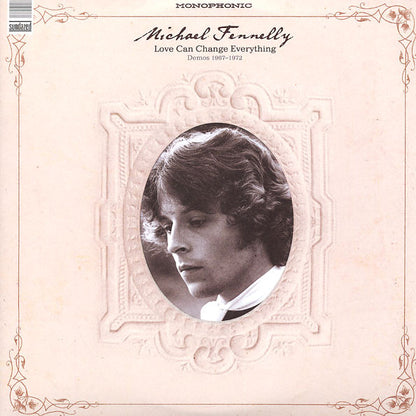 Michael Fennelly : Love Can Change Everything (Demos 1967-1972) (2xLP, Comp, Mono)