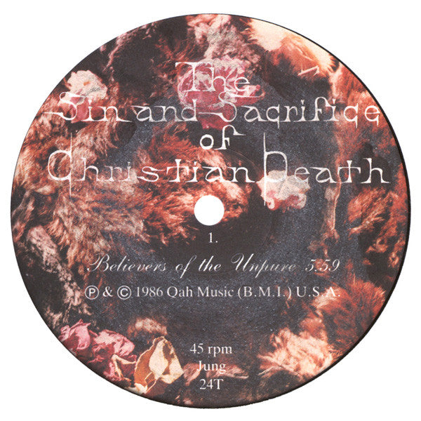 The Sin And Sacrifice Of Christian Death* : Believers Of The Unpure (12")