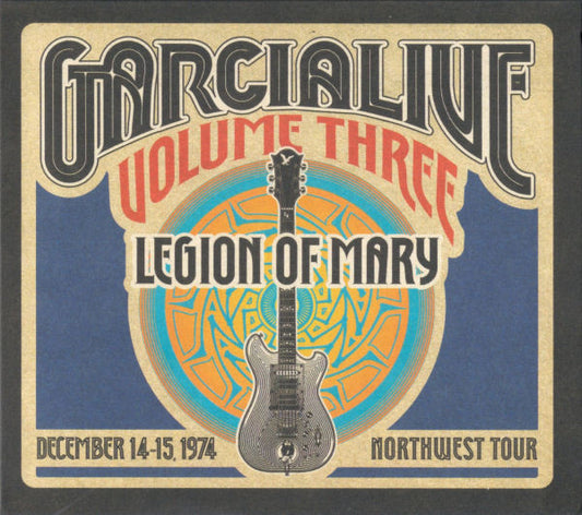 Legion Of Mary : GarciaLive Volume Three (December 14-15, 1974 Northwest Tour) (3xCD)