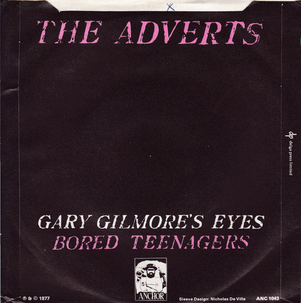 The Adverts : Gary Gilmore's Eyes / Bored Teenagers (7", Single, Dif)