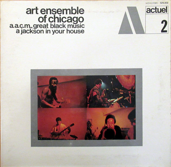 The Art Ensemble Of Chicago : A.A.C.M., Great Black Music - A Jackson In Your House (LP, Album, RP, Gat)