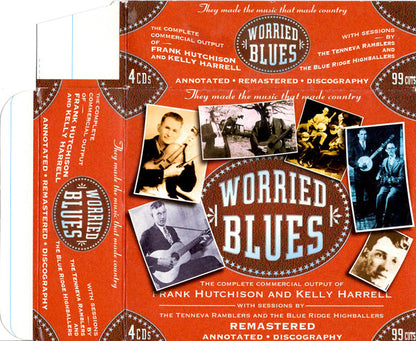 Frank Hutchison And Kelly Harrell , With Sessions By The Tenneva Ramblers* And The Blue Ridge Highballers* : Worried Blues (4xCD, Comp, RM + Box)