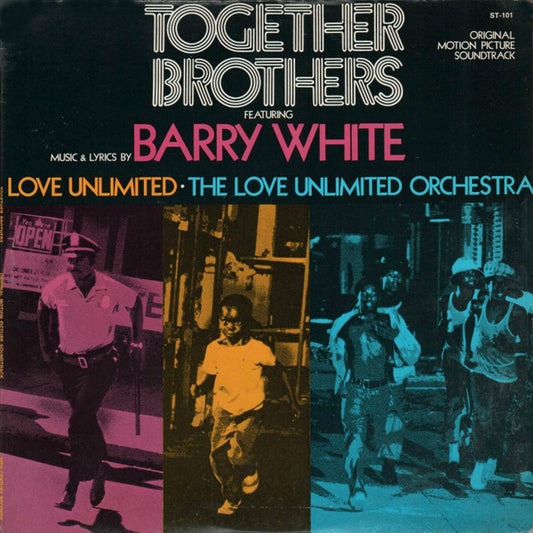 Barry White, Love Unlimited, The Love Unlimited Orchestra* : Together Brothers (Original Motion Picture Soundtrack) (LP, Album, Pit)