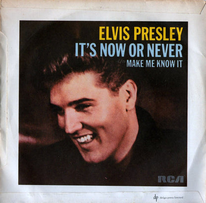 Elvis Presley : It's Now Or Never / Make Me Know It (7", Single, RE)