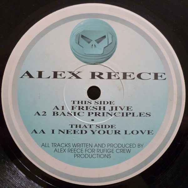 Alex Reece : Fresh Jive / Basic Principles / I Need Your Love (12")