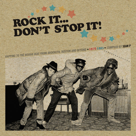 Various : Rock It... Don't Stop It! (Rapping To The Boogie Beat In Brooklyn, Boston And Beyond 1979-1983) (2xLP, Comp + CD, Comp, Promo)