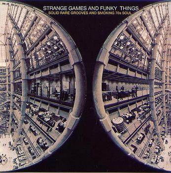 Various : Strange Games And Funky Things Volume II (Solid Rare Grooves And Smoking 70s Soul) (3xLP, Comp)