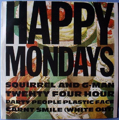 Happy Mondays : Squirrel And G-Man Twenty Four Hour Party People Plastic Face Carnt Smile (White Out) (LP, Album)