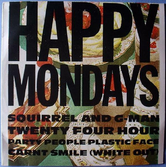 Happy Mondays : Squirrel And G-Man Twenty Four Hour Party People Plastic Face Carnt Smile (White Out) (LP, Album)