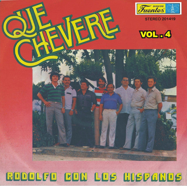 Rodolfo* Con Los Hispanos : Qué Chévere Vol. 4 (LP, Album)