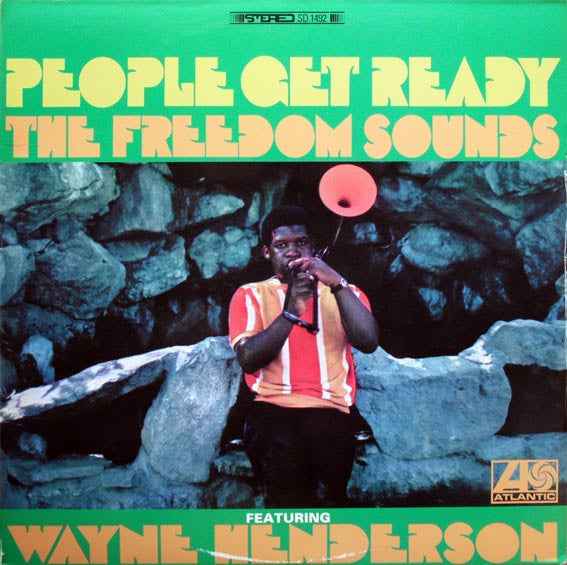 The Freedom Sounds* featuring Wayne Henderson : People Get Ready (LP, Album, RE)