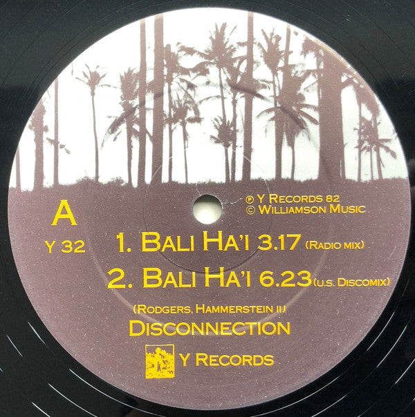 Disconnection (2) : Bali Ha'i (12")