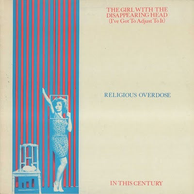 Religious Overdose : The Girl With The Disappearing Head (I've Got To Adjust To It) (12")