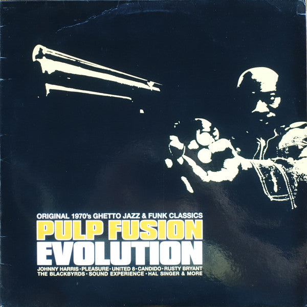 Various : Pulp Fusion: Evolution (Original 1970's Ghetto Jazz & Funk Classics) (2xLP, Comp)
