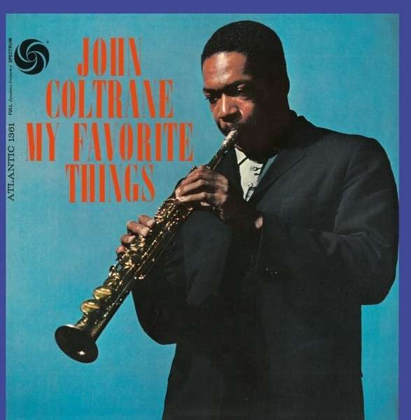 John Coltrane : My Favorite Things (CD, Album, Mono, RE, RM)