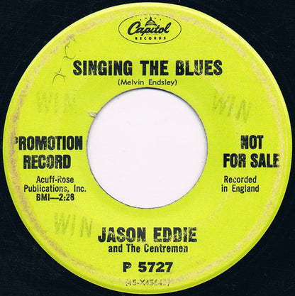 Jason Eddie And The Centremen : Singing The Blues (7", Promo)