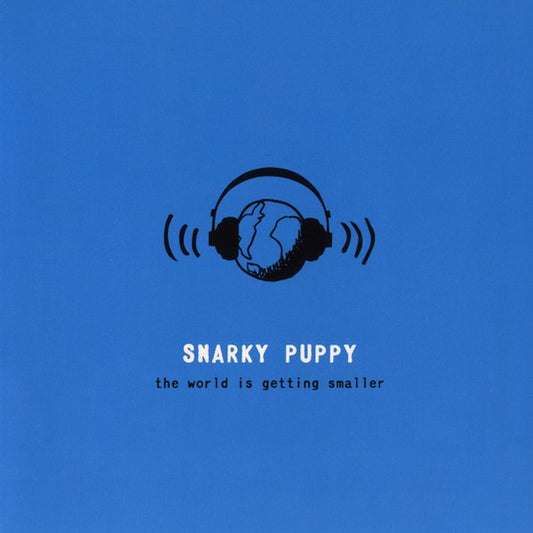 Snarky Puppy : The World Is Getting Smaller (CD, Album, RE)