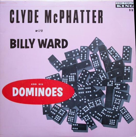 Clyde McPhatter With Billy Ward And His Dominoes : Clyde McPhatter With Billy Ward And His Dominoes (LP, Album, Mono, RE)