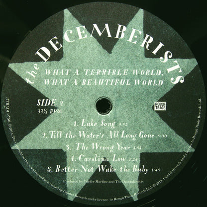 The Decemberists : What A Terrible World, What A Beautiful World (LP + LP, S/Sided, Etch + Album, 180)