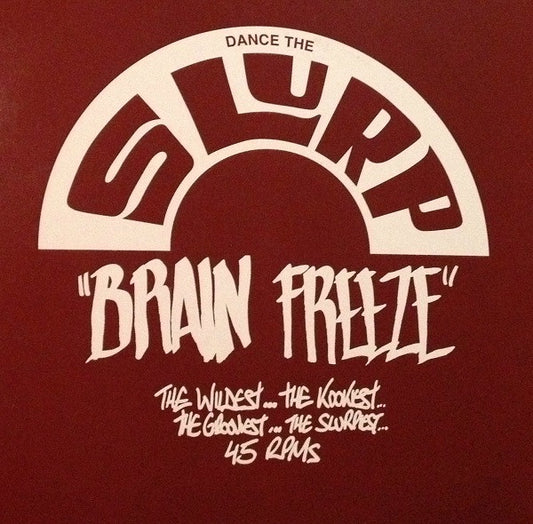 Various : Dance The Slurp "Brain Freeze" (LP, Comp, Unofficial, 4/6)