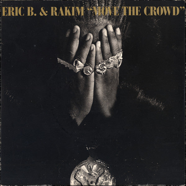 Eric B. & Rakim : Move The Crowd (7", Single)