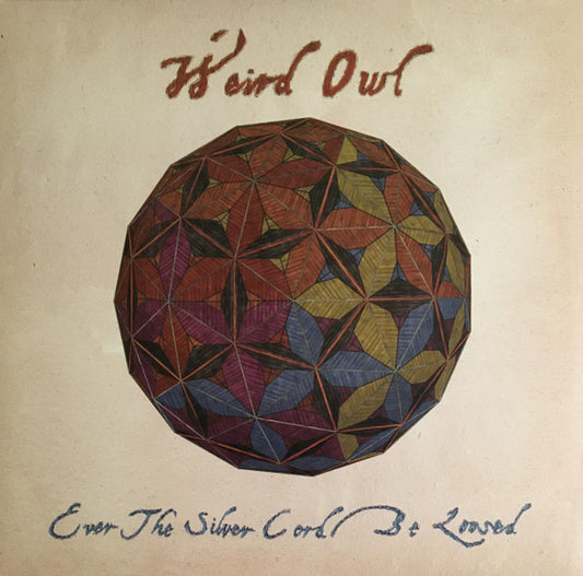 Weird Owl : Ever The Silver Cord Be Loosed  (LP, Album,  )