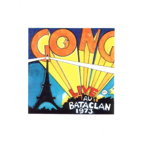 Gong : Live Au Bataclan 1973 (LP, Pin + LP, Gre + Album)