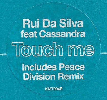 Rui Da Silva Featuring Cassandra* : Touch Me (12")