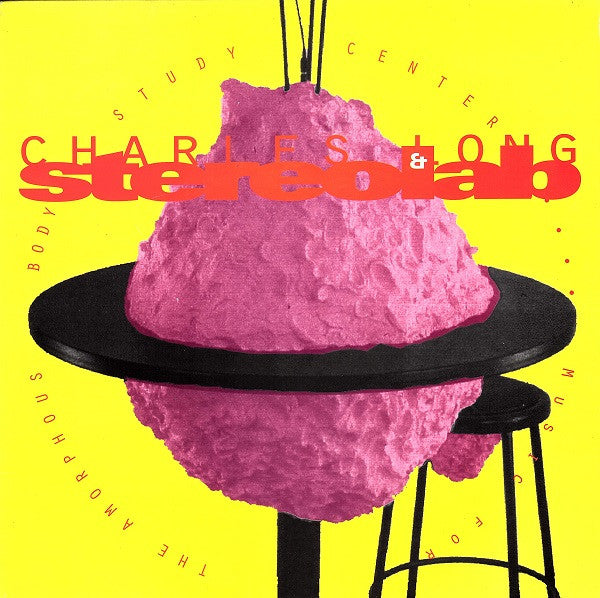 Charles Long & Stereolab : Music For The Amorphous Body Study Center (10", Album, Ltd)