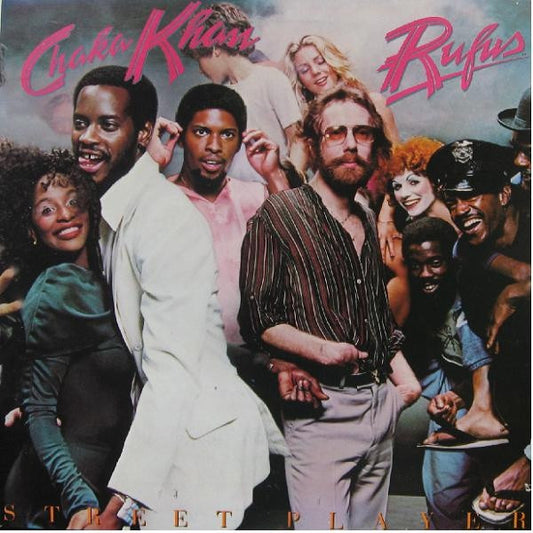 Rufus & Chaka Khan : Street Player (LP, Album, Gat)