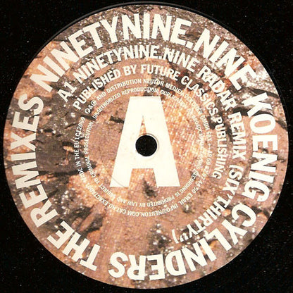 Koenig Cylinders : NinetyNine.Nine - The Remixes (2x12")