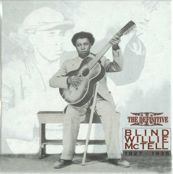 Blind Willie McTell : The Definitive Blind Willie McTell 1927-1935 (3xCD, Comp)