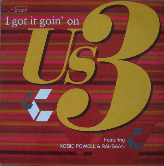 Us3 Featuring Kobie Powell & Rahsaan : I Got It Goin' On (12")